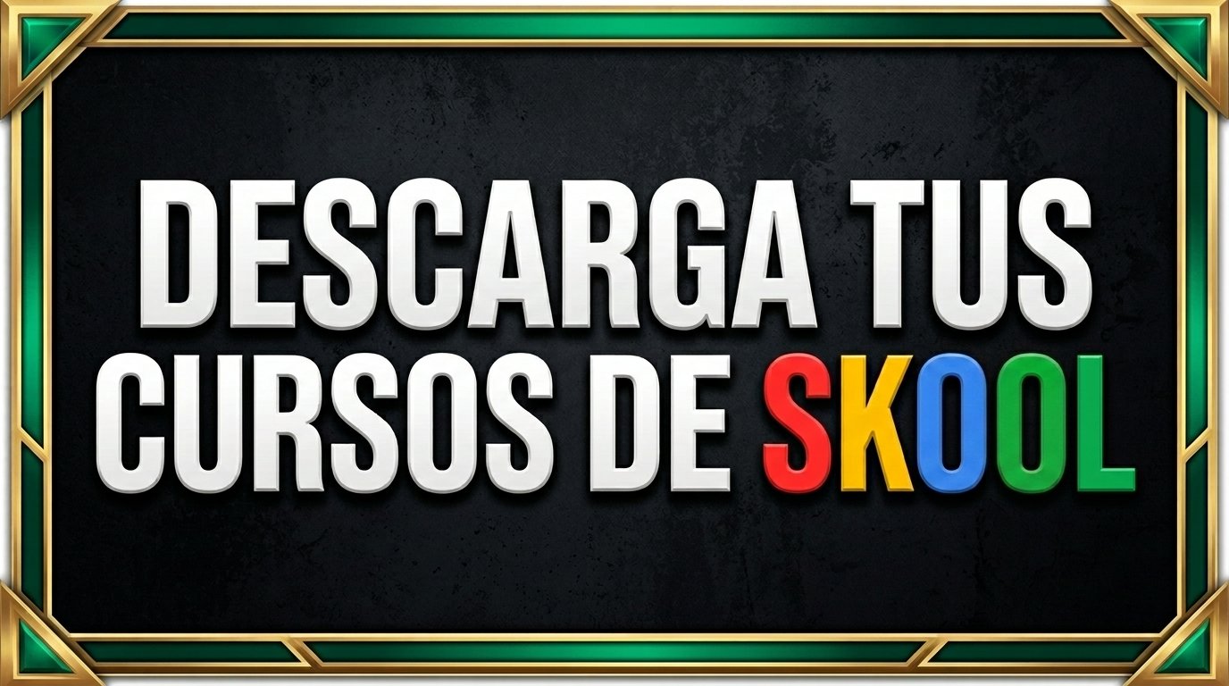 Descarga Tus Cursos de Skool